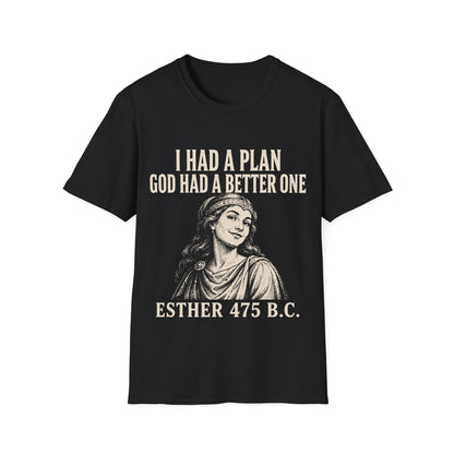 A BETTER PLAN T-Shirt