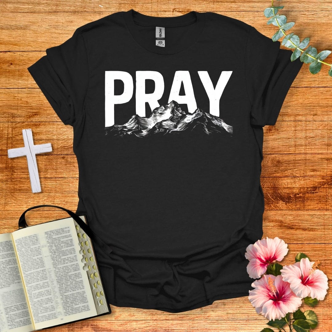 Pray Over The Mountain T-Shirt