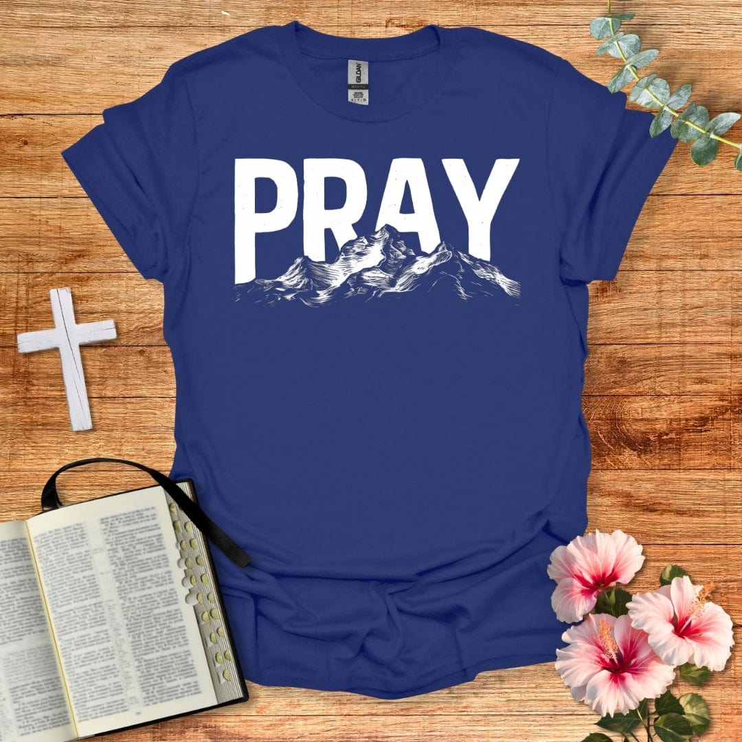 Pray Over The Mountain T-Shirt