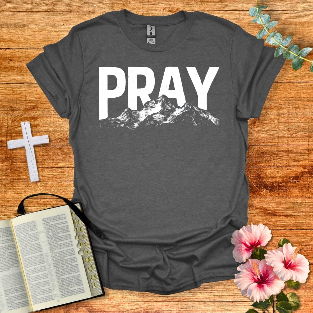 Pray Over The Mountain T-Shirt