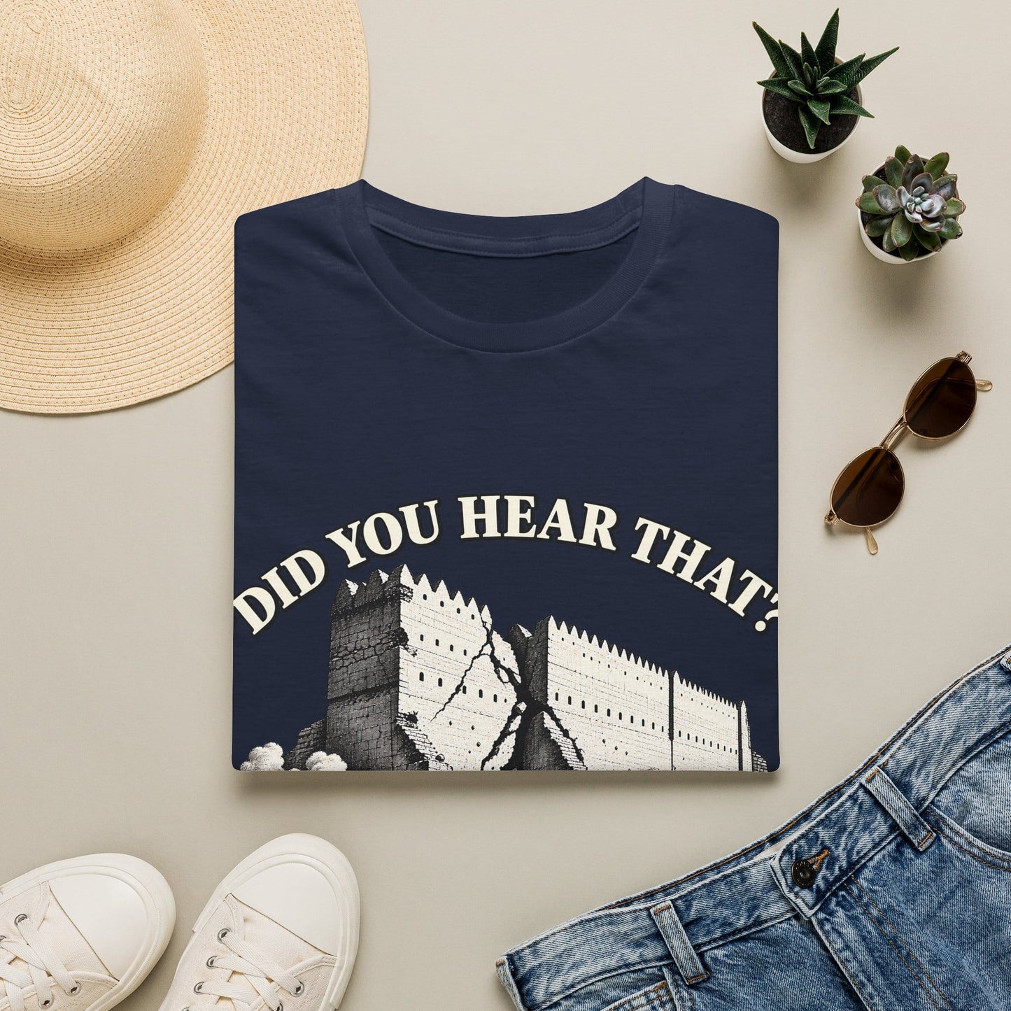 DID YOU HEAR THAT T-Shirt