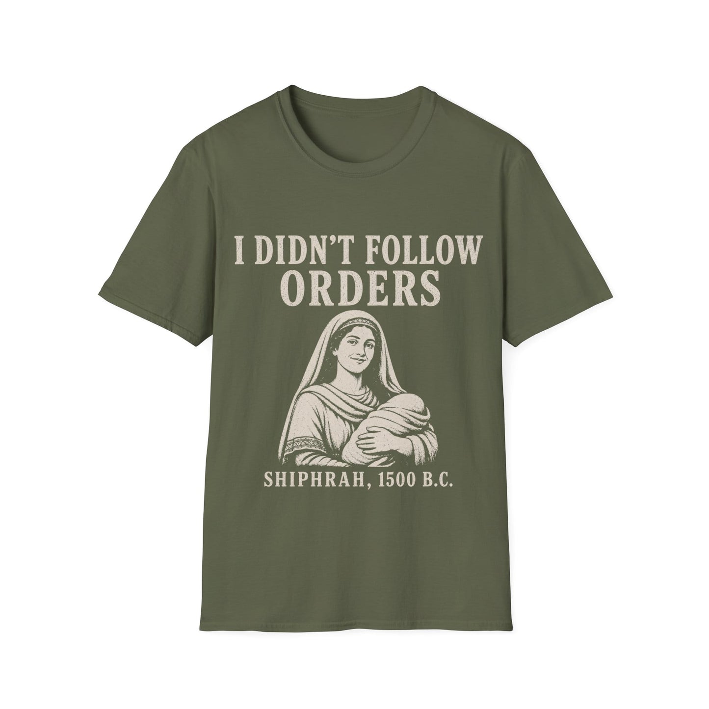 I DID'T FOLOW ORDERS T-Shirt
