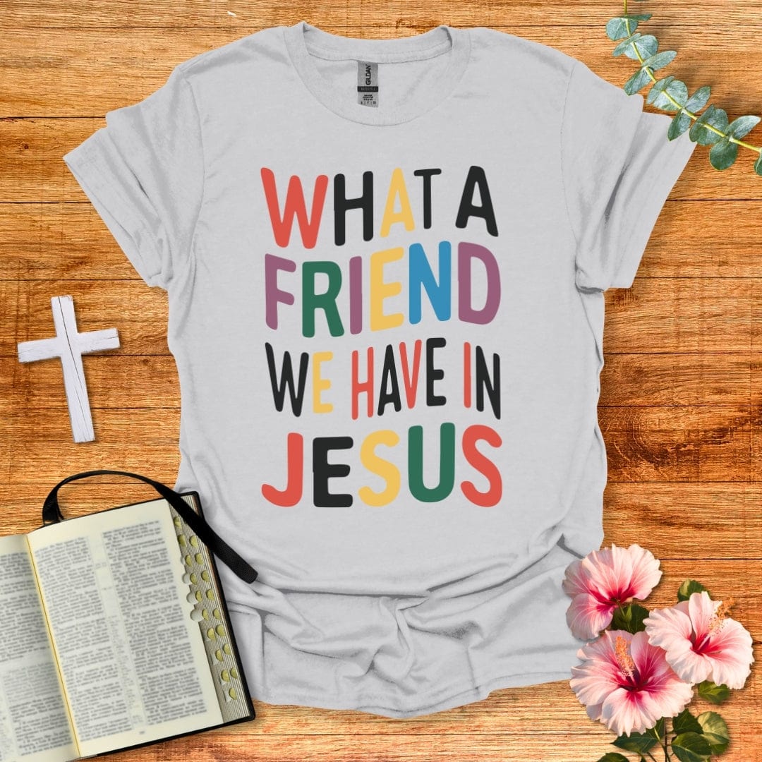 What A Friend T-Shirt