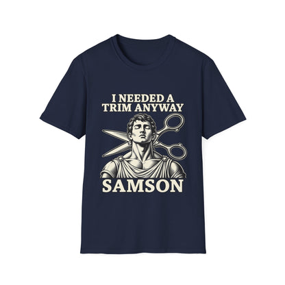 I NEEDED A TRIM T-Shirt