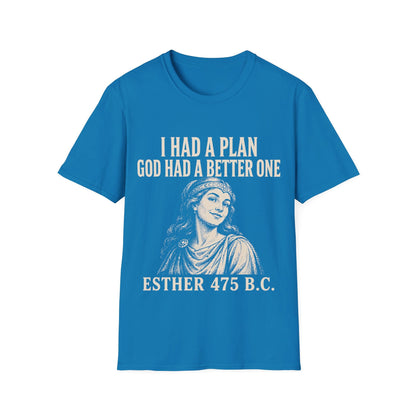 A BETTER PLAN T-Shirt
