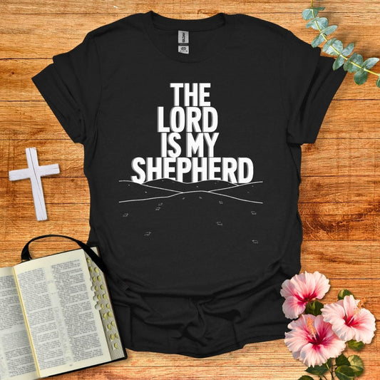 He's My Shepherd T-Shirt