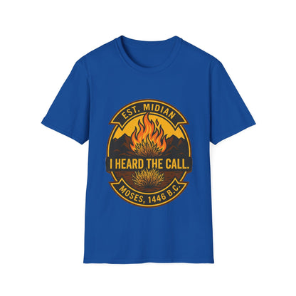 HEARD THE CALL T-Shirt