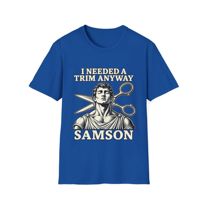 I NEEDED A TRIM T-Shirt