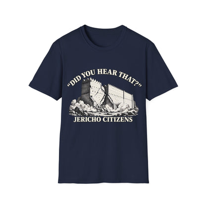 DID YOU HEAR THAT T-Shirt
