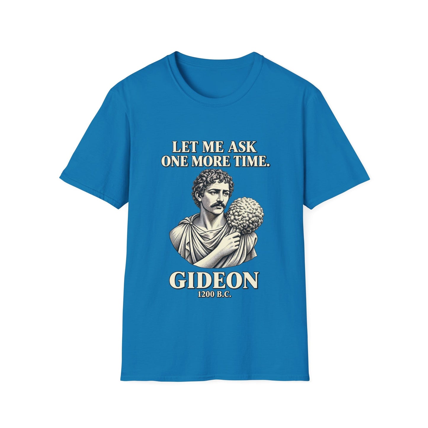 LET ME ASK T-Shirt