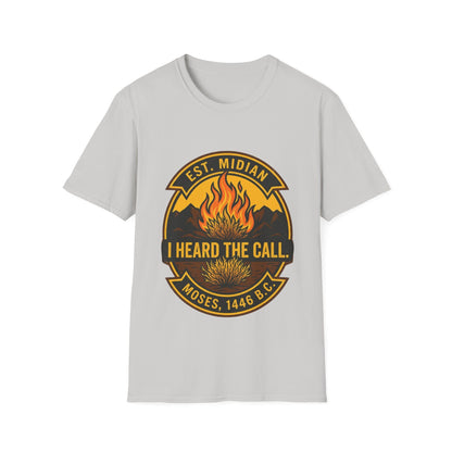 HEARD THE CALL T-Shirt