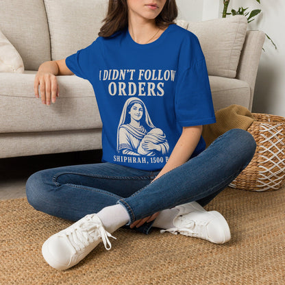 I DID'T FOLOW ORDERS T-Shirt