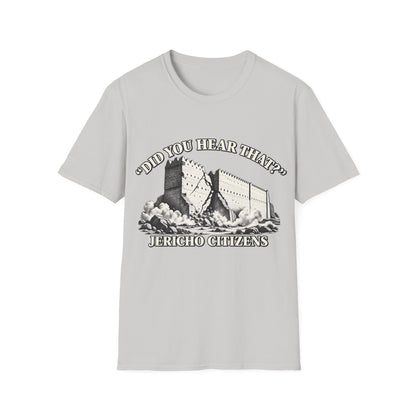 DID YOU HEAR THAT T-Shirt