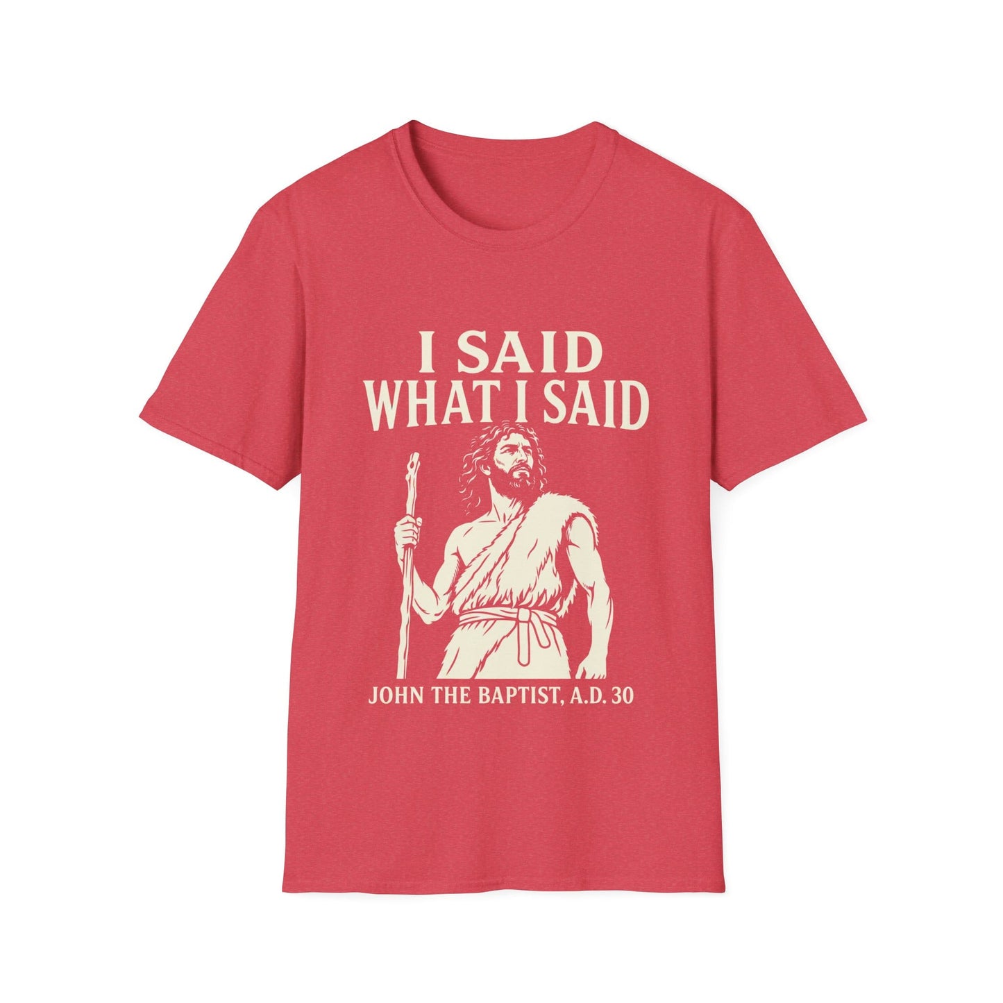 I SAID WHAT I SAID T-Shirt