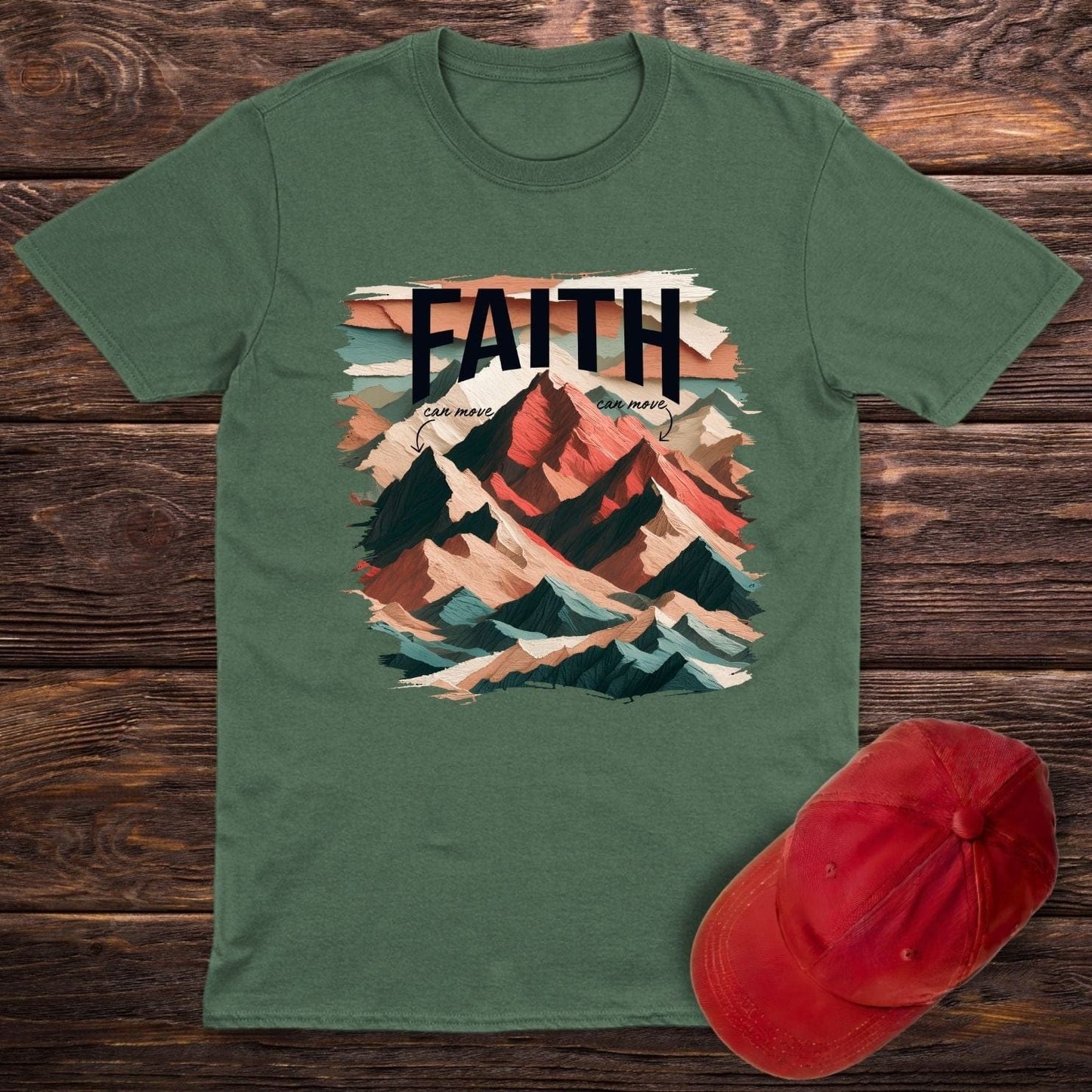 Faith Can Move Mountains T-Shirt