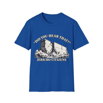 DID YOU HEAR THAT T-Shirt