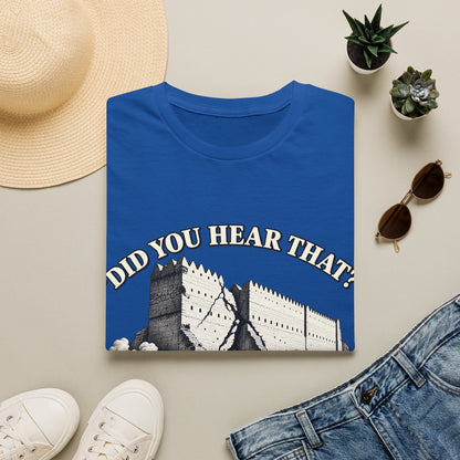 DID YOU HEAR THAT T-Shirt