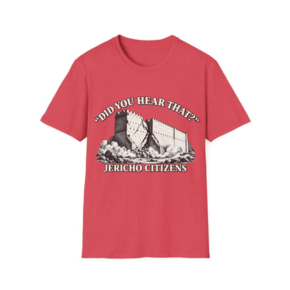 DID YOU HEAR THAT T-Shirt