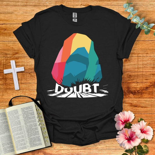 Crushing Doubt T-Shirt