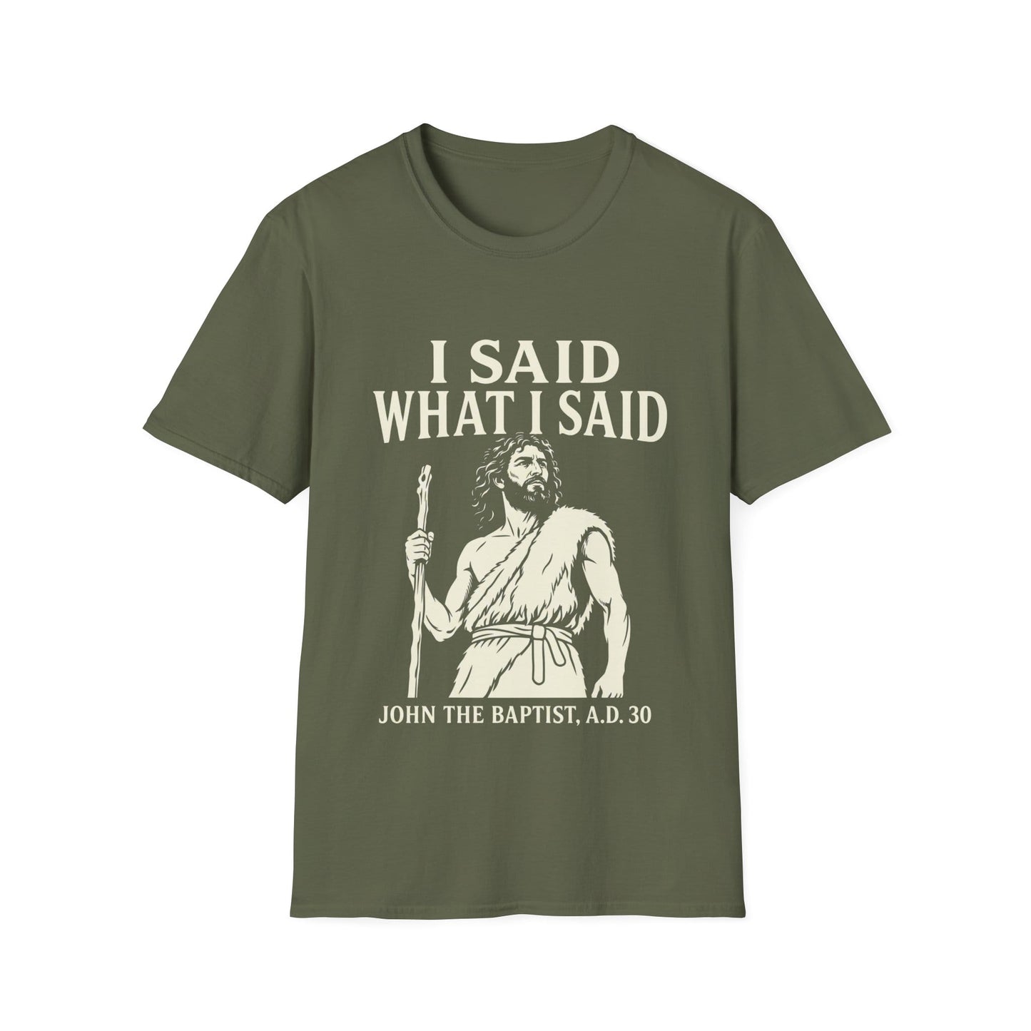 I SAID WHAT I SAID T-Shirt