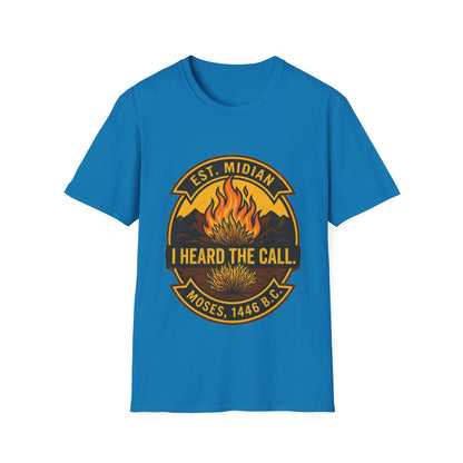 HEARD THE CALL T-Shirt