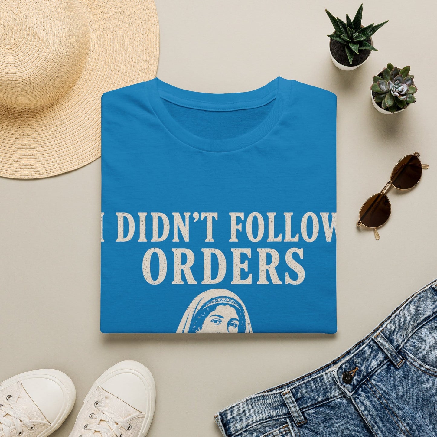 I DID'T FOLOW ORDERS T-Shirt
