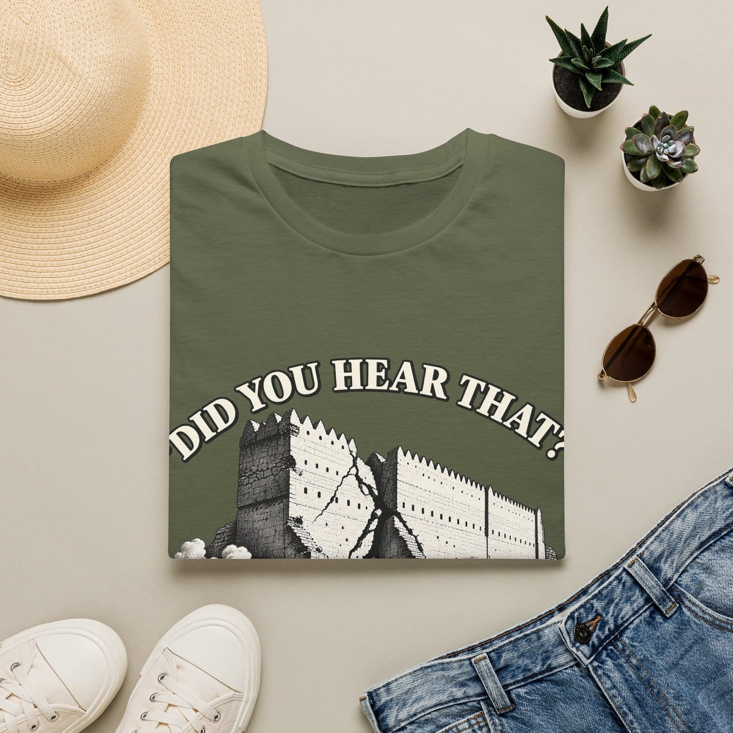 DID YOU HEAR THAT T-Shirt