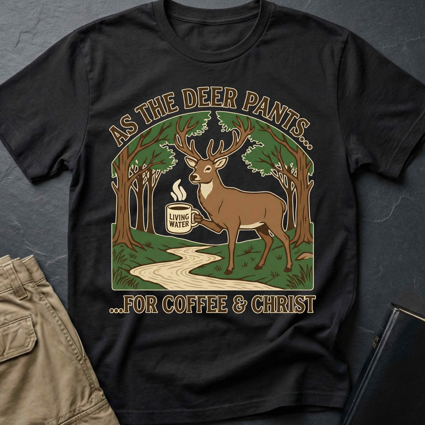 As The Deer Pants T-Shirt