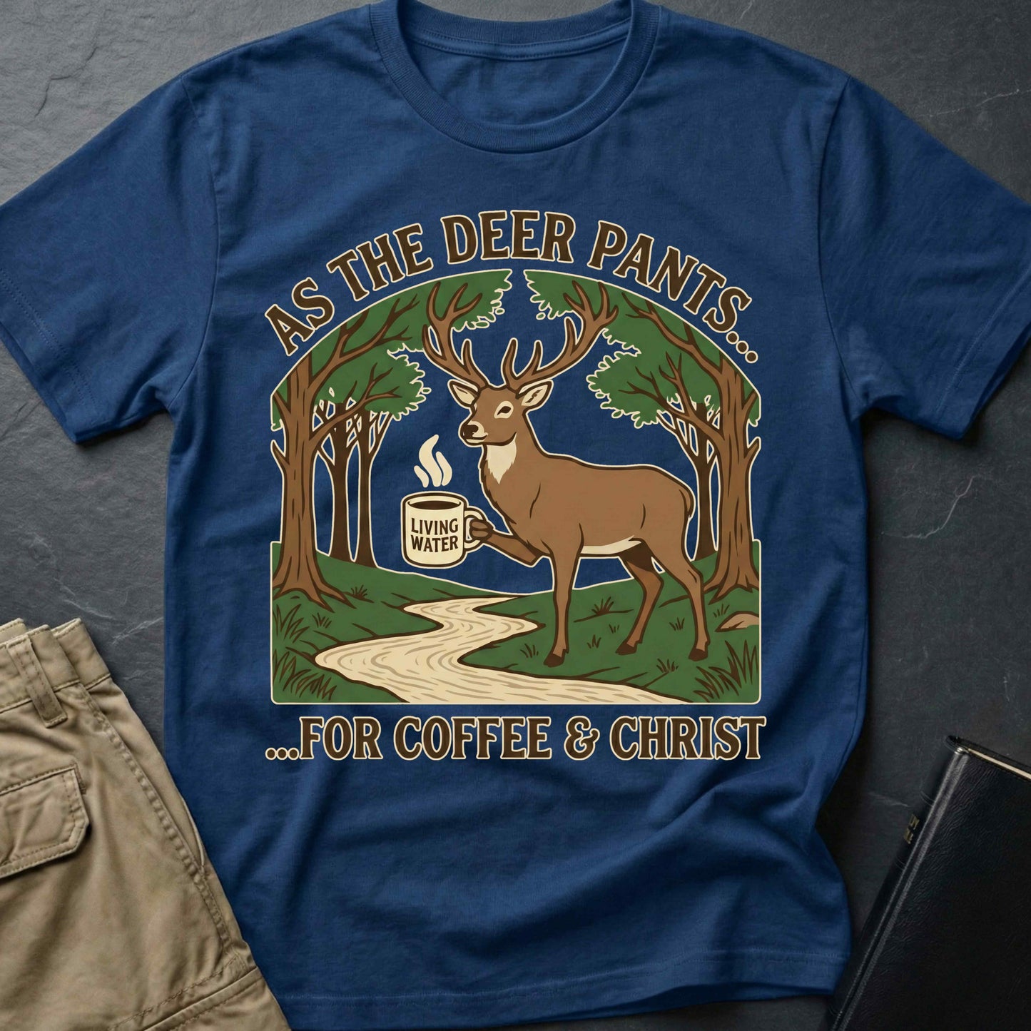 As The Deer Pants T-Shirt